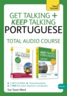 Get Talking and Keep Talking Portuguese Total Audio Course : (Audio pack) The essential short course for speaking and understanding with confidence - Book