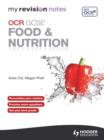 My Revision Notes: OCR GCSE Food and Nutrition eBook ePub - eBook