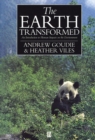 The Earth Transformed : An Introduction to Human Impacts on the Environment - eBook