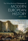 The Wiley-Blackwell Dictionary of Modern European History Since 1789 - eBook