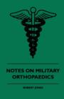 Notes On Military Orthopaedics - Book