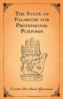 The Study Of Palmistry For Professional Purposes - Book