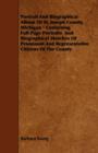 Portrait And Biographical Album Of St, Joseph County, Michigan - Containing Full Page Portraits And Biographical Sketches Of Prominent And Representative Citizens Of The County - Book