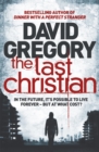 The Last Christian : A novel - Book