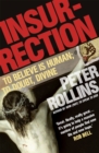 Insurrection : To believe is human; to doubt, divine - Book