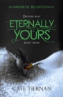 Eternally Yours (Immortal Beloved Book Three) - Book