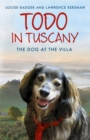 Todo in Tuscany : the dog at the villa - Book