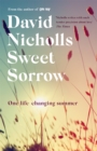 Sweet Sorrow : this summer's must-read from the bestselling author of ONE DAY - Book