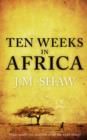 Ten Weeks in Africa - eBook