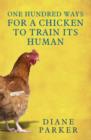 100 Ways for a Chicken to Train its Human - eBook