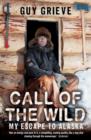 Call of the Wild : My Escape to Alaska - eBook