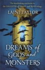Dreams of Gods and Monsters : The Sunday Times Bestseller. Daughter of Smoke and Bone Trilogy Book 3 - Book