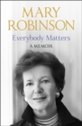 Everybody Matters : A Memoir - Book