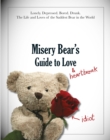 Misery Bear's Guide to Love & Heartbreak - eBook