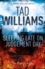 Sleeping Late on Judgement Day : Bobby Dollar 3 - Book