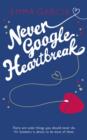 Never Google Heartbreak - eBook