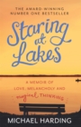 Staring at Lakes: A Memoir of Love, Melancholy and Magical Thinking - Book