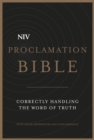 NIV Proclamation Bible : Correctly Handling the Word of Truth - Book