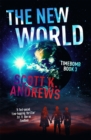 The New World : The TimeBomb Trilogy 3 - Book