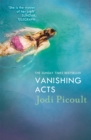 Vanishing Acts : an  explosive and emotive novel from bestselling author of Mad Honey - Book