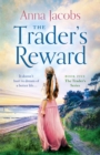 The Trader's Reward : gripping and unforgettable storytelling from one of Britain's best-loved saga writers - eBook
