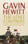 The Lost Continent : The BBC's Europe Editor on Europe's Darkest Hour Since World War Two - eBook