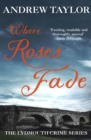 Where Roses Fade : The Lydmouth Crime Series Book 5 - eBook