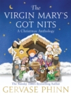 The Virgin Mary's Got Nits : A Christmas Anthology - Book