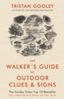 The Walker's Guide to Outdoor Clues and Signs : Their Meaning and the Art of Making Predictions and Deductions - Book