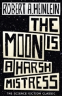 The Moon is a Harsh Mistress - eBook