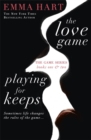 The Love Game & Playing for Keeps (The Game 1 & 2 bind-up) - Book