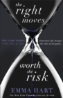 The Right Moves & Worth the Risk (The Game 3 & 4 bind-up) - Book