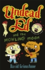 Undead Ed and the Howling Moon : Volume 1 - Book