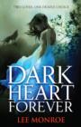 Dark Heart Forever : Book 1 - eBook