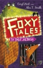 Foxy Tales: The Great Jail Break : Book 3 - Book