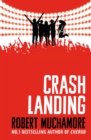 Rock War: Crash Landing : Book 4 - Book