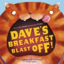 Dave's Breakfast Blast Off! - Book