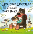 Hugless Douglas and the Great Cake Bake - Book