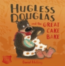 Hugless Douglas and the Great Cake Bake - Book