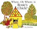 Where, Oh Where, is Rosie's Chick? - eBook