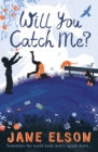 Will You Catch Me? - eBook