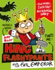 King Flashypants and the Evil Emperor : Book 1 - Book