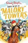 Malory Towers: Third Year : Book 3 - Book