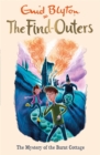 The Find-Outers: The Mystery of the Burnt Cottage : Book 1 - Book