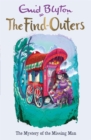 The Find-Outers: The Mystery of the Missing Man : Book 13 - Book