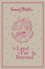 The Land of Far Beyond : Enid Blyton's retelling of the Pilgrim's Progress - eBook