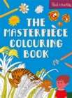 The Masterpiece Colouring Book - Book