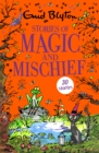 Stories of Magic and Mischief : Contains 30 classic tales - Book