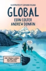 Global : a graphic novel adventure about hope in the face of climate change - eBook