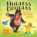 Hugless Douglas and the Nature Walk - eBook